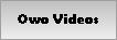 Owo Videos